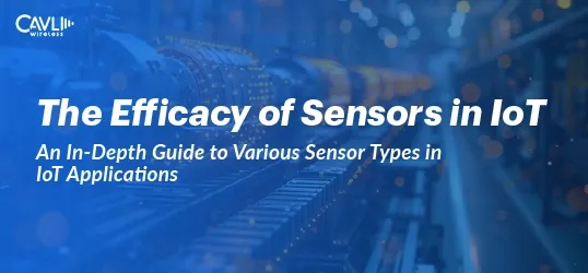 Exploring Advanced Sensor Types and Their IoT Applications