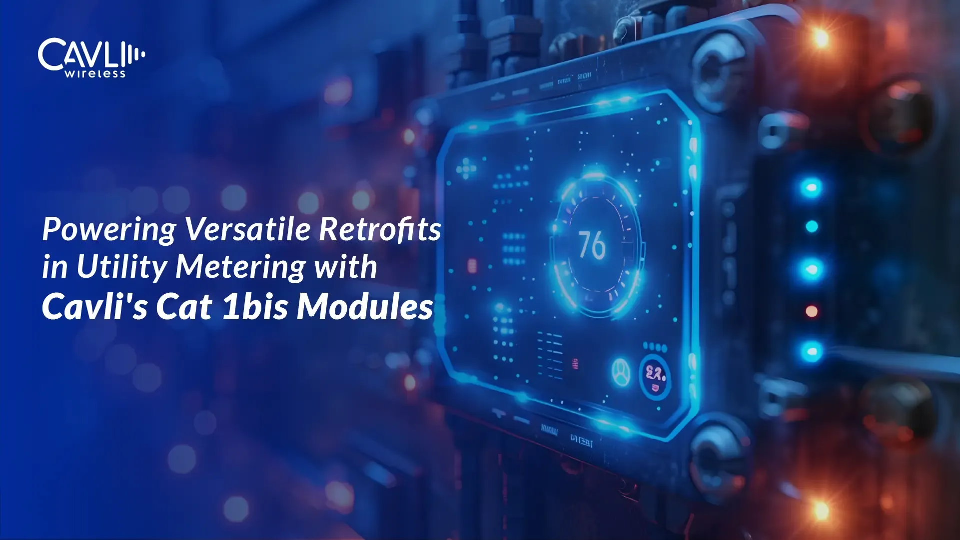 Smart Utility Meter Retrofits with Cat 1bis IoT Modules | Cavli Wireless
